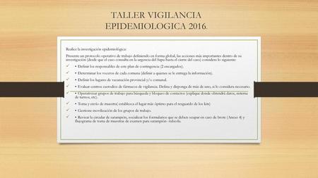 TALLER VIGILANCIA EPIDEMIOLOGICA 2016.
