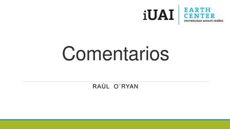 Comentarios Raúl o´ryAN.