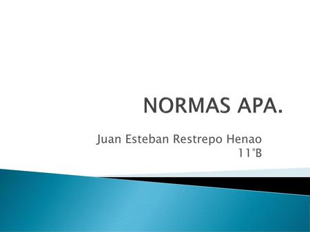 Juan Esteban Restrepo Henao 11°B