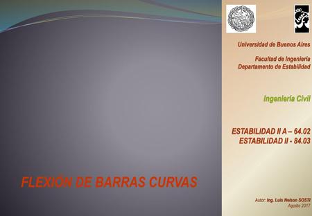 FLEXIÓN DE BARRAS CURVAS