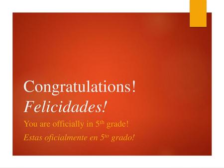 Congratulations! Felicidades!