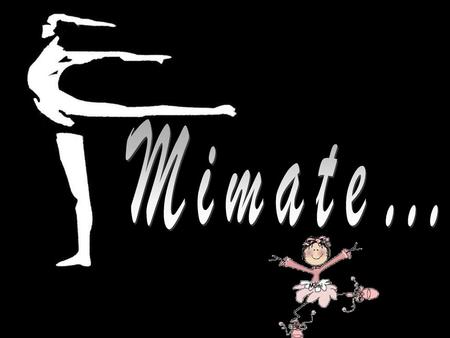 Mimate….