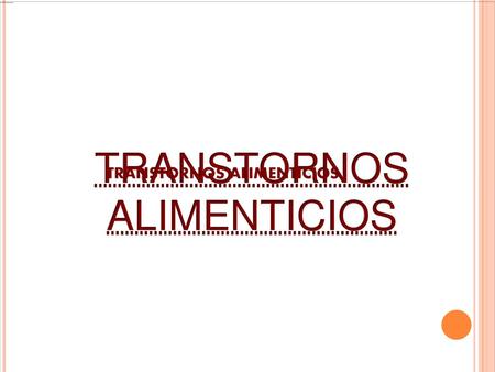 TRANSTORNOS ALIMENTICIOS
