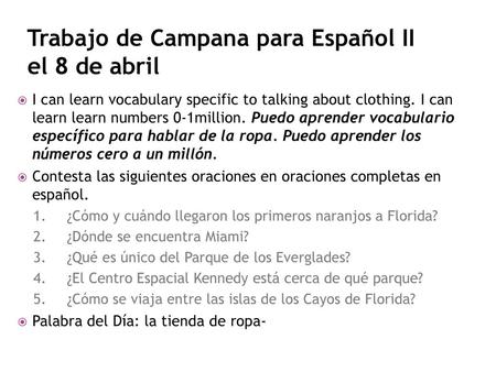 Trabajo de Campana para Español II el 8 de abril