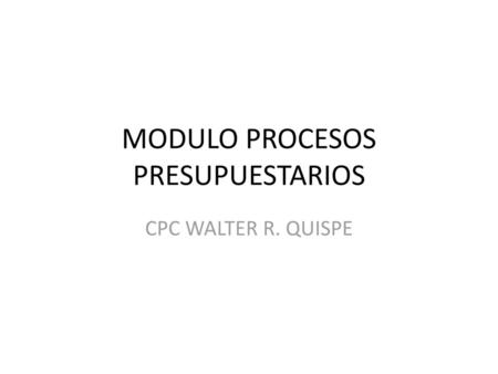 MODULO PROCESOS PRESUPUESTARIOS