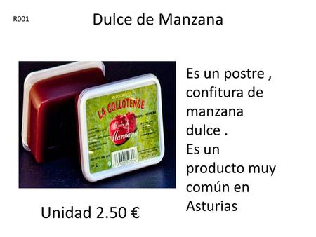 Dulce de Manzana Unidad 2.50 €