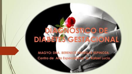 DIAGNÓSTICO DE DIABETES GESTACIONAL