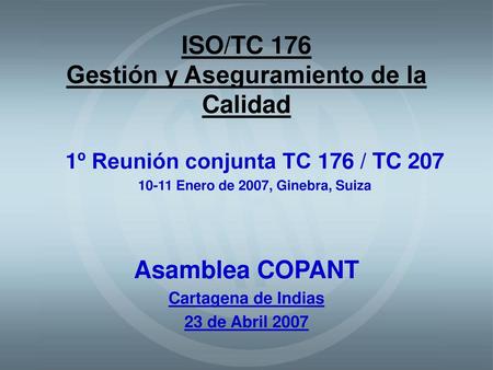 ISO/TC 176 Gestión y Aseguramiento de la Calidad