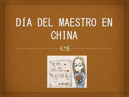 DÍA DEL MAESTRO EN CHINA