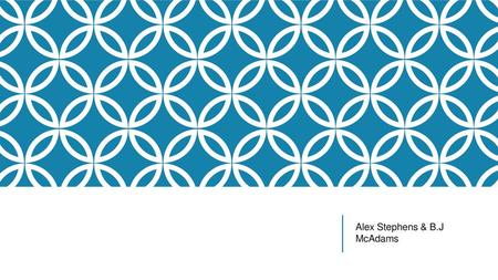 Alex Stephens & B.J McAdams