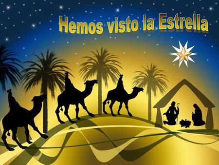 Hemos visto la Estrella