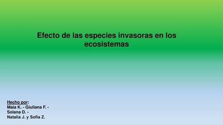 Efecto de las especies invasoras en los ecosistemas