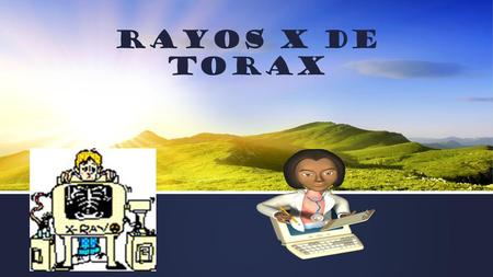 RAYOS X DE TORAX.