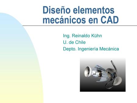 Diseño elementos mecánicos en CAD