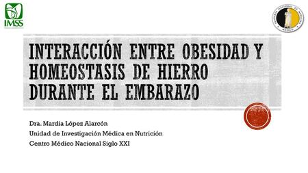 Interacción entre obesidad y homeostasis de hierro durante el embarazo