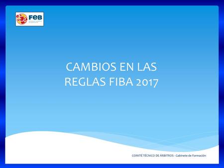 CAMBIOS EN LAS REGLAS FIBA 2017