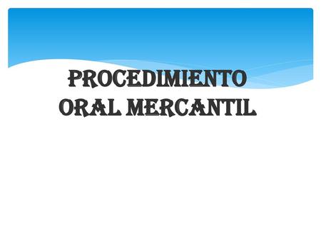 Procedimiento Oral Mercantil