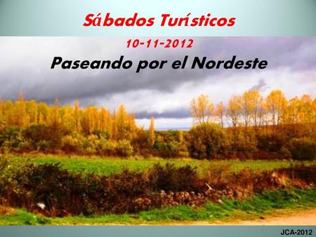 Paseando por el Nordeste