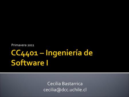 CC4401 – Ingeniería de Software I