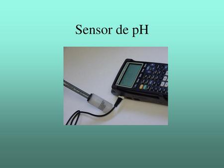 Sensor de pH.