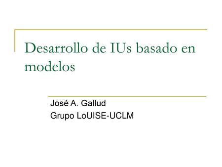 Desarrollo de IUs basado en modelos