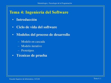Tema 4: Ingeniería del Software