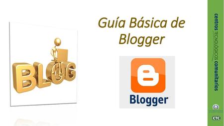 Guía Básica de Blogger.