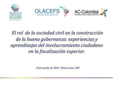  El rol de la sociedad civil en la construcción de la buena gobernanza: experiencias y aprendizajes del involucramiento ciudadano en la fiscalización.