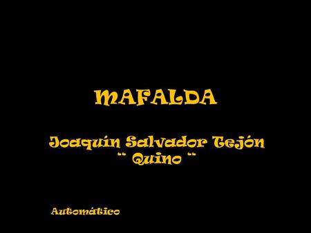 Joaquín Salvador Tejón “ Quino “
