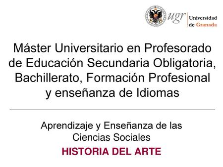 Aprendizaje y Enseñanza de las Ciencias Sociales HISTORIA DEL ARTE