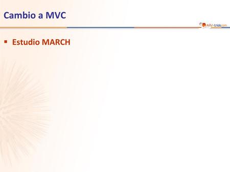 ARV-trial.com Cambio a MVC Estudio MARCH 1.