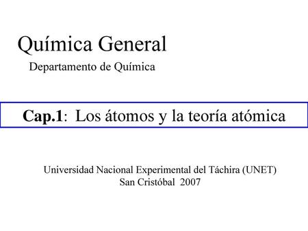 Química General Cap.1: Los átomos y la teoría atómica