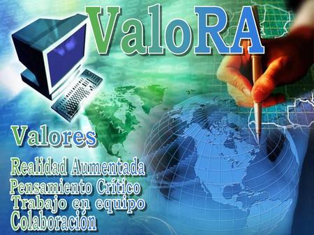 ValoRA Valores Realidad Aumentada Pensamiento Crítico