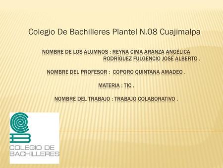 Colegio De Bachilleres Plantel N.08 Cuajimalpa
