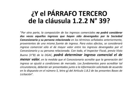 ¿Y el PÁRRAFO TERCERO de la cláusula N° 39?