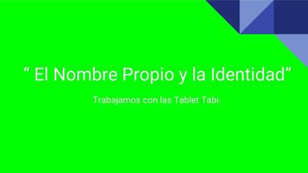 “ El Nombre Propio y la Identidad”