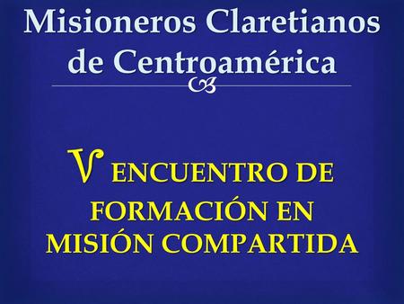 Misioneros Claretianos de Centroamérica