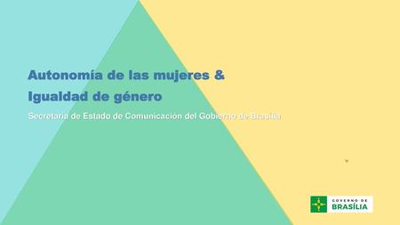 Autonomía de las mujeres & Igualdad de género