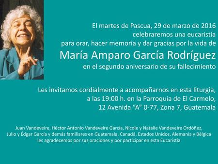 les agradecemos por sus oraciones y por participar en esta Eucaristía