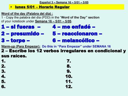 1 – si fueras – 4 – me enfadé – 2 – presumido – 5 – reaccionaron –