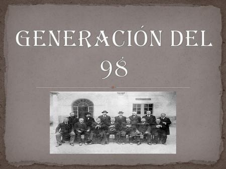 GENERACIÓN DEL 98.
