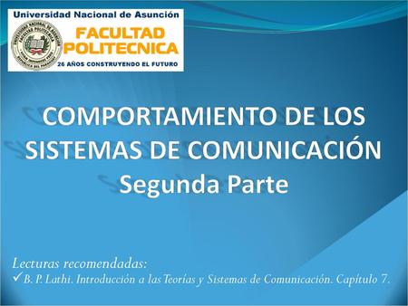 COMPORTAMIENTO DE LOS SISTEMAS DE COMUNICACIÓN Segunda Parte