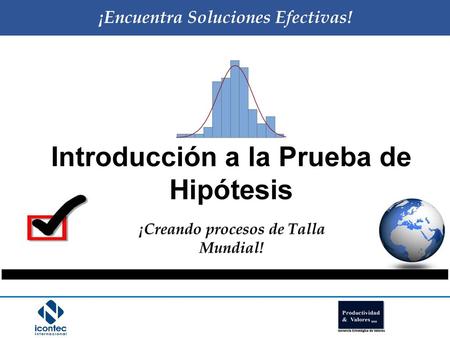 ¡Encuentra Soluciones Efectivas! Introducción a la Prueba de Hipótesis
