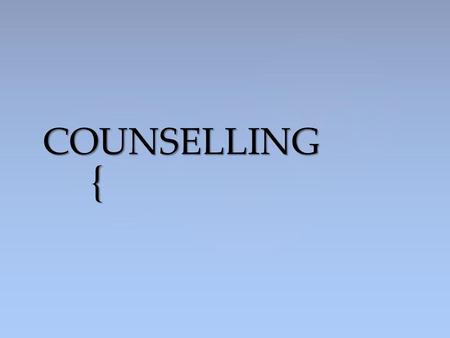 COUNSELLING.