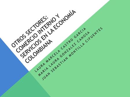 Otros sectores: comercio interno y servicios en la economía colombiana