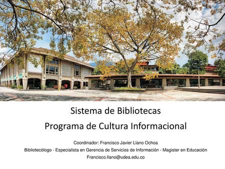 Sistema de Bibliotecas Programa de Cultura Informacional