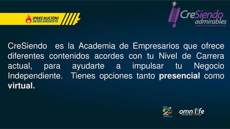 CreSiendo es la Academia de Empresarios que ofrece diferentes contenidos acordes con tu Nivel de Carrera actual, para ayudarte a impulsar tu Negocio Independiente.