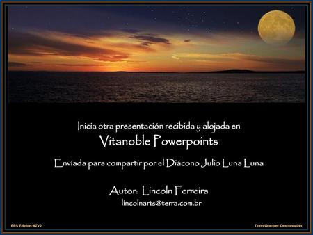 Inicia otra presentación recibida y alojada en Vitanoble Powerpoints