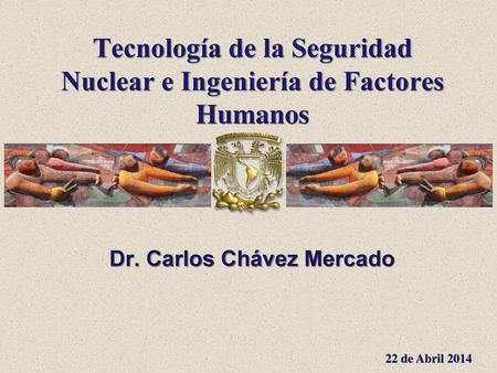 Tecnología de la Seguridad Nuclear e Ingeniería de Factores Humanos