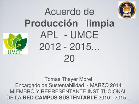 Acuerdo de Producción limpia APL - UMCE